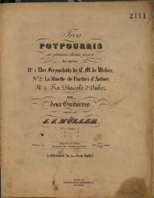 Trois potpourris sur plusieurs thêmes favoris des opéras: No 1 Der Freyschütz de C. M. de Weber, No 2 La muette de Portici d'Auber, No 3 Fra Diavolo d'Auber : pour deux guitarres. 3, Fra Diavolo d'Auber : oeuvre 5