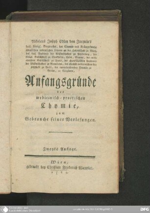 Nikolaus Joseph Edlen von Jacquin's Anfangsgründe der medicinisch-practischen Chymie : zum Gebrauche seiner Vorlesungen