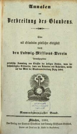 Annalen der Verbreitung des Glaubens : Monatsschrift d. Vereins der Glaubensverbreitung. 29. 1861
