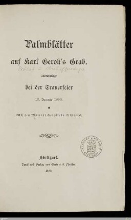 Palmblätter auf Karl Gerok's Grab : niedergelegt bei der Trauerfeier 16. Januar 1890; mit dem Porträt Gerok's im Lichtdruck