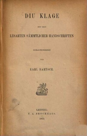 Diu [!] Klage mit den Lesarten sämmtlicher Handschriften