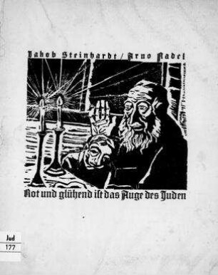 "Rot und glühend ist das Auge des Juden" : Gedichte zu 8 Radierungen von Jacob Steinhardt / Arno Nadel