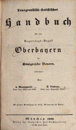 Topographisch-statistisches Handbuch für den Regierungsbezirk Oberbayern im Königreiche Bayern