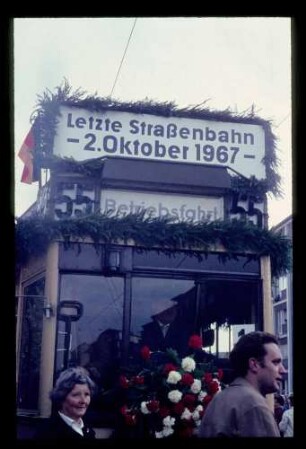 Letzte Strassenbahn 2.10.67.