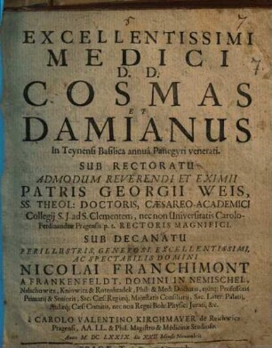 Excellentissimi Medici DD. Cosmas et Damianus in Teynensi Basilica annua panegyri venerati 1679
