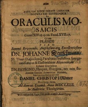 Disputatio Theologica Ex Oraculis Mosaicis Genes. XIV. 18.19.20. Exod. XVII.1.7.