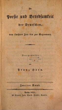 Die Poesie und Beredsamkeit der Deutschen, von Luthers Zeit bis zur Gegenwart, 2