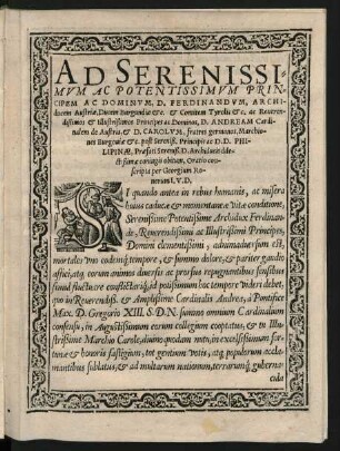 Ad Serenissimum Ac Potentissimum Principem Ac Dominum, D. Ferdinandum, Archiducem Austriae, Ducem Burgundiae etc. et Comitem Tyrolis ... Oratio conscripta per Georgium Ronerum I. U. D.