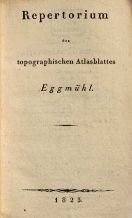 Repertorium des topographischen Atlasblattes Eggmühl