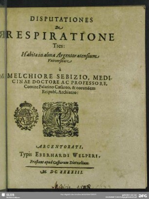 Disputationes de respiratione tres : habitae in alma Argentoratensium universitate