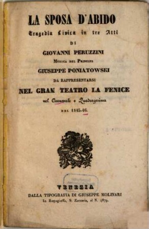 La sposa d'Abido : tragedia lirica in tre atti ; da rappresentarsi nel Gran Teatro La Fenice nel carnovale e quadragesima del 1845 - 46