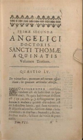 Quaestio LV. De virtutibus, quantum ad earum essentiam, in quatuor articulos divisa.