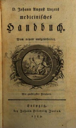 D. Johann August Unzers medicinisches Handbuch