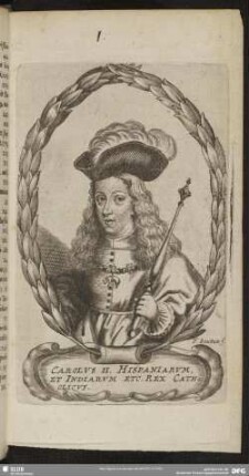 Carolus II. Hispaniarum Et Indiarum Etc. Rex Catholicus