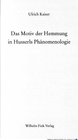 Das Motiv der Hemmung in Husserls Phänomenologie