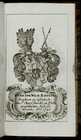 Herr Ioh. Wilh. Riedesel, Freyherr zu Eisenbach[...] - Herr Ioh. Christ. Veit, Edler von Tönnemann,[...]