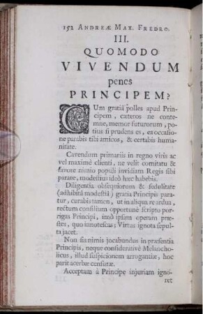 III. Quomodo Vivendum penes Principem?