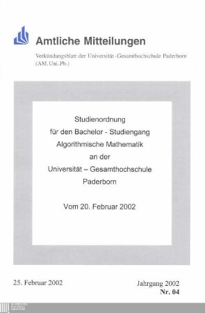 Studienordnung für den Bachelor-Studiengang Algorithmische Mathematik an der Universität-Gesamthochschule Paderborn : vom 20. Februar 2002