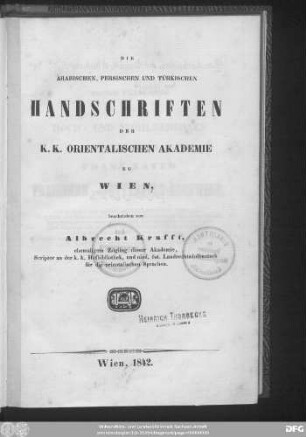 Die arabischen, persischen und türkischen Handschriften der K. K. Orientalischen Akademie zu Wien