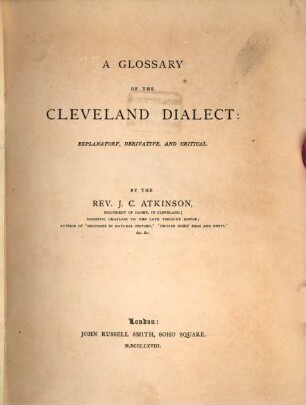 A Glossary of the Cleveland dialect : explanatory, derivative and critical