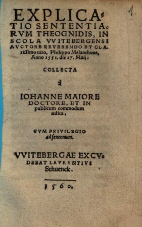 Theognidis Megarensis Sententiae : Cvm Versione Latina, ita ut uerbum uerbo conferri possit, addita earundem explicatione