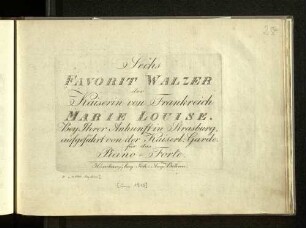 Sechs favorit Walzer der Kaiserin von Frankreich, Marie Louise : für das Piano-Forte