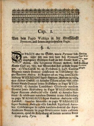 Christiani Vlrici Grvpen Origines Pyrmontanae et Swalenbergicae : worinnen die Alterthümer von Pyrmont und der dortigen Gegend, auch des Pagi Wettago, imgleichen Die Ankunft der Graffen von Schwalenberg und derer davon abstammenden I. Grafen von Waldeck, II. Grafen von Schwalenberg in specie, III. Grafen von Peremunt, IV. Herren von Colrebeck, V. Grafen von Sterneck, sodann die Den Grafen von Schwalenberg und Waldeck angehörige Schlösser und herrschaften, aus ihrer Ursprünglichkeit erläutert werden