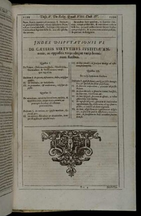[Disputatio VI. De cæteris virtutibus Iustitiæ annexis, ac oppositis vitiis; deque variis hominum statibus.]