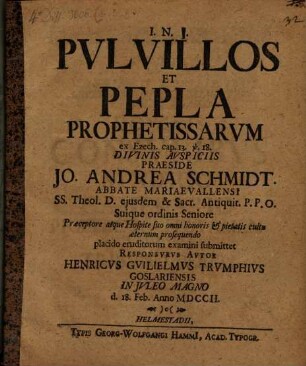 Pvlvillos Et Pepla Prophetissarvm ex Ezech. cap. 13. v. 18.