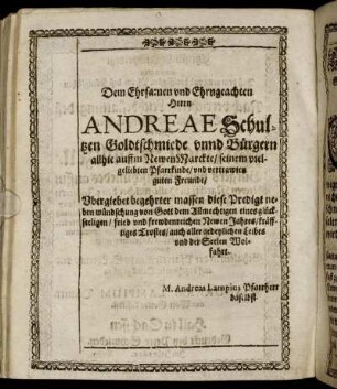 Dem [...] Herrn Andreae Schultzen [...]