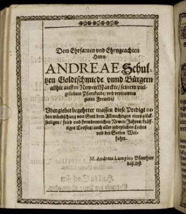 Dem [...] Herrn Andreae Schultzen [...]