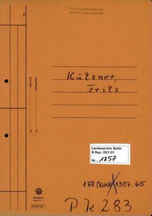 Personenheft Fritz Kutzner (*29.12.1889), Kriminalsekretär