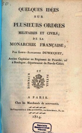 Quelques idées sur plusieurs ordres militaires et civils, de la monarchie Française