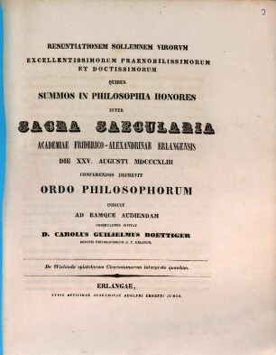 Renuntiationem sollennem virorum ... quibus summos in philosophia honores inter sacra saecularia Academiae Friderico-Alexandrinae Erlangensis ... conferendos decrevit ordo philosophorum ... invitat