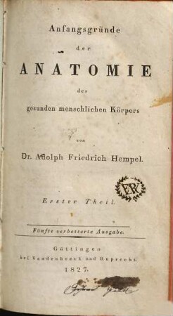 Anfangsgründe der Anatomie des gesunden menschlichen Körpers, 1