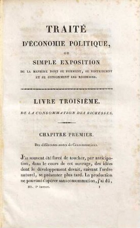 Traité d'économie politique ou simple exposition de la manière dont se forment, se distribuent et se consomment les richesses, 3