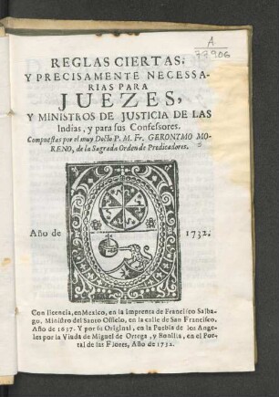Reglas ciertas, y precisamente necessarias para juezes, y ministros de justicia de las Indias, y para sus confessores