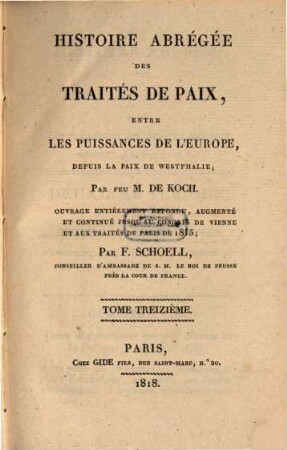 Histoire abrégée des traités de paix entre les puissances de l'Europe, depuis la Paix de Westphalie. 13