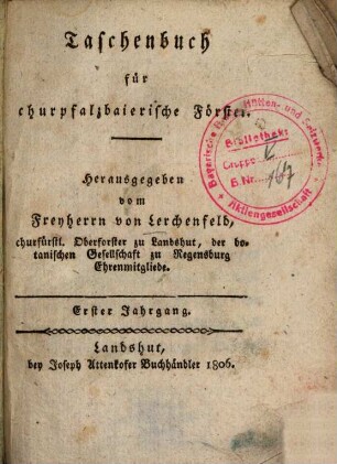Taschenbuch für churpfalzbaierische Förster, 1. 1806