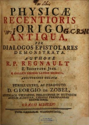Physicae Recentioris Origo Antiqua, Per Dialogos Epistolares Demonstrata