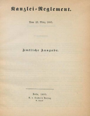 Kanzlei-Reglement : Vom 23 März 1885