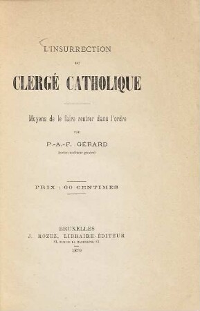 L'insurrection du clergé catholique Moyens de le faire rentrer dans l'ordre