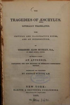 The tragedies of Aeschylus : literally translated with critical and illustrative notes, and an introduction