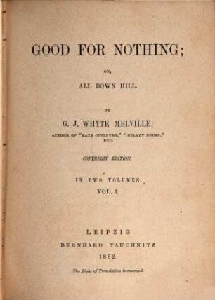 Good for nothing; or, all down hill : in 2 vols., 1
