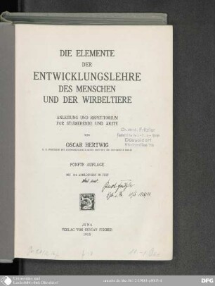 Die Elemente der Entwicklungslehre des Menschen und der Wirbeltiere : Anleitung und Repetitorium für Studierende und Ärzte