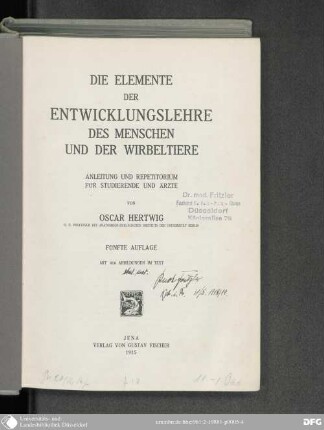 Die Elemente der Entwicklungslehre des Menschen und der Wirbeltiere : Anleitung und Repetitorium für Studierende und Ärzte