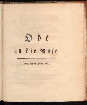 Ode an die Muse : Berlin, den 18 Jenner, 1764