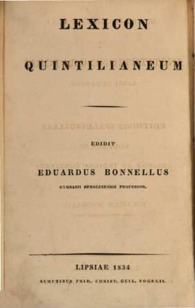 M. Fabii Quintiliani De Institutione Oratoria Libri Duodecim, Volumen VI.. Lexicon Et Indices Continens