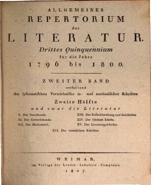 Allgemeines Repertorium der Literatur. [8.] 1796/1800 (1807) = Fach 10-16