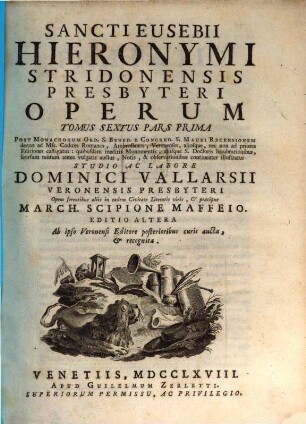 Sancti Eusebii Hieronymi Stridonensis Presbyteri Operum Tomus ... : [In Vigintiquatuor Tomos Distributa], 6,1